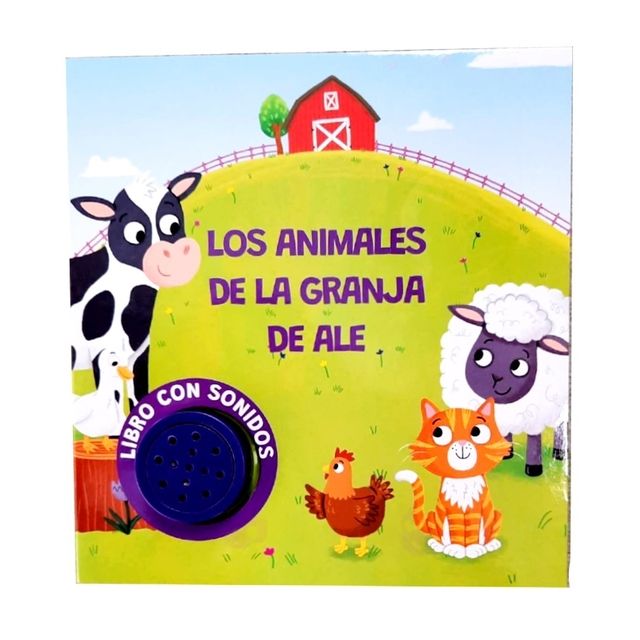 Libro Con Sonidos - Los Animales De La Granja De Ale