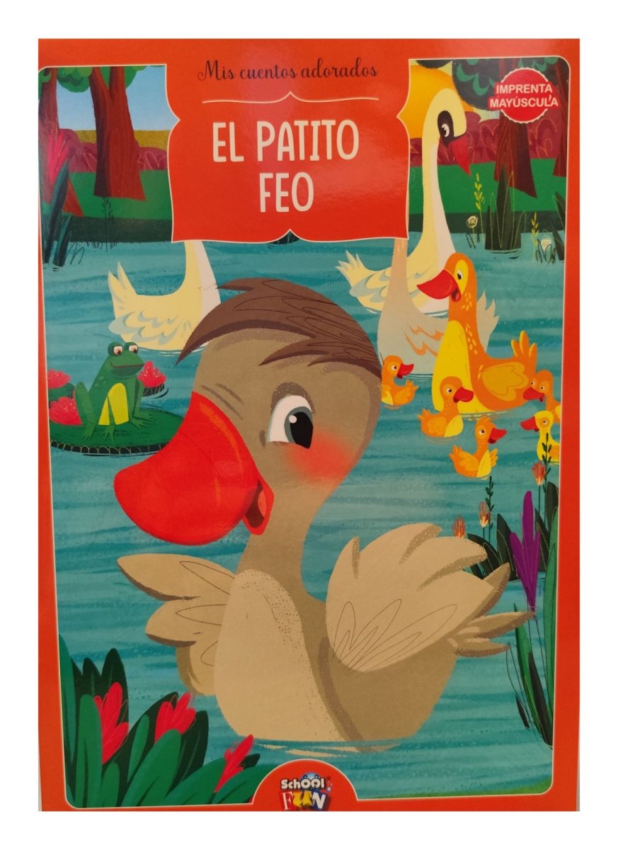 Libro El Patito Feo - Mis Cuentos Adorados - Tapa Blanda - Imprenta Mayúscula