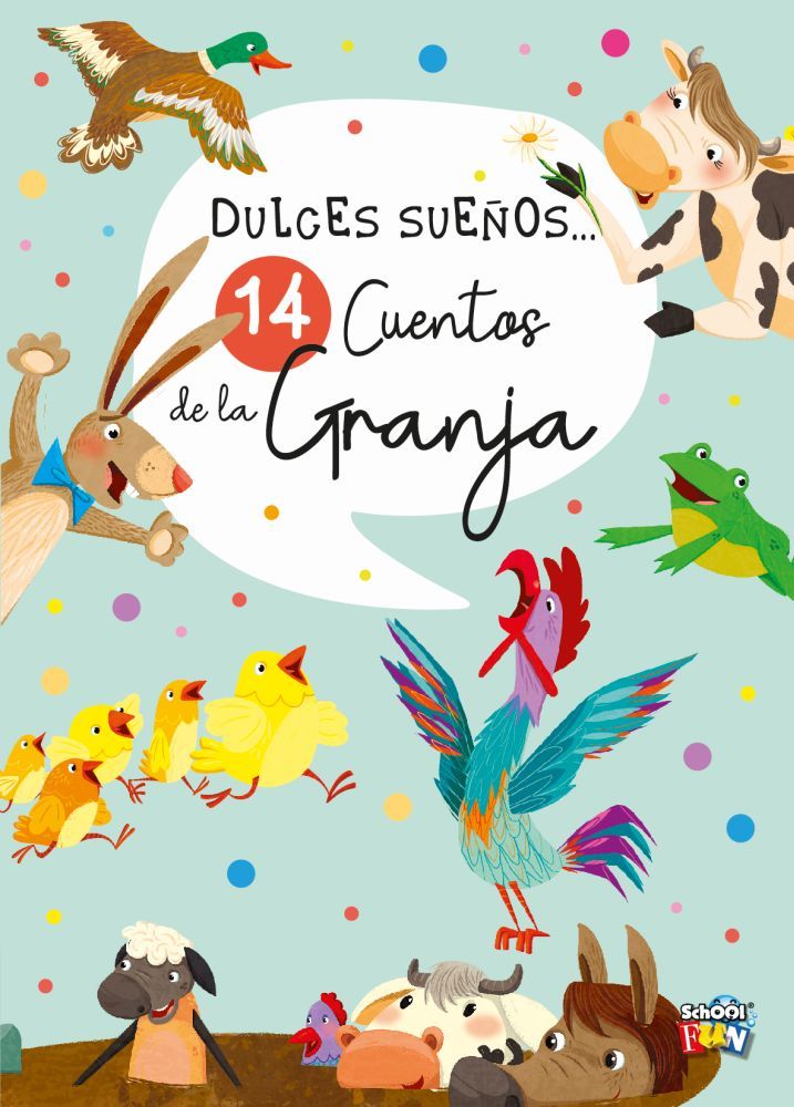 Libro Dulce Sueños - 14 Cuentos De La Granja - Tapa Blanda