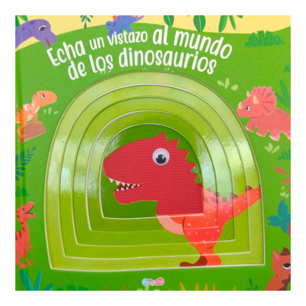 Libro Echa Un Vistazo Al Mundo De Los Dinosaurios - Con Solapas Y Textura