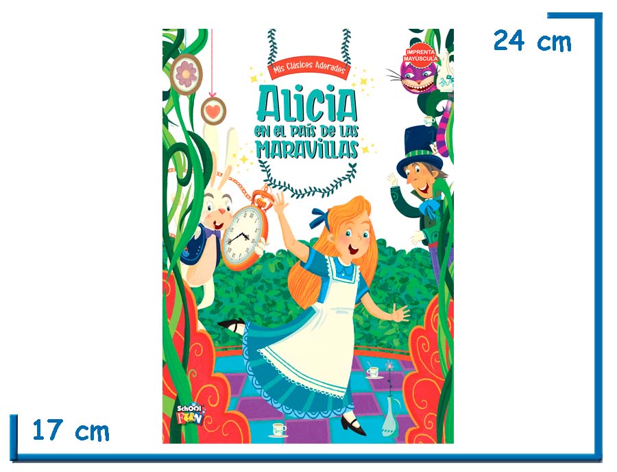 L.MIS CLASICOS ADORADOS ALICIA EN EL PAIS DE LAS MARAVILLAS
