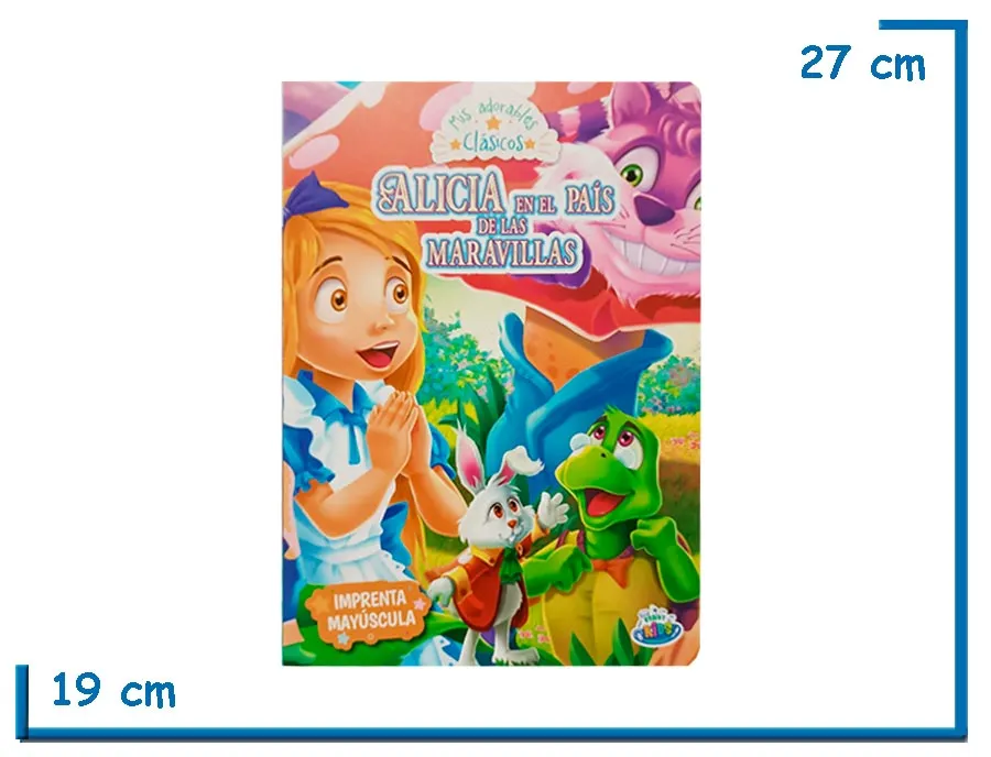 L.MIS ADORABLES CLASICOS ALICIA EN EL PAIS DE LAS MARAVILLAS TAPA DURA